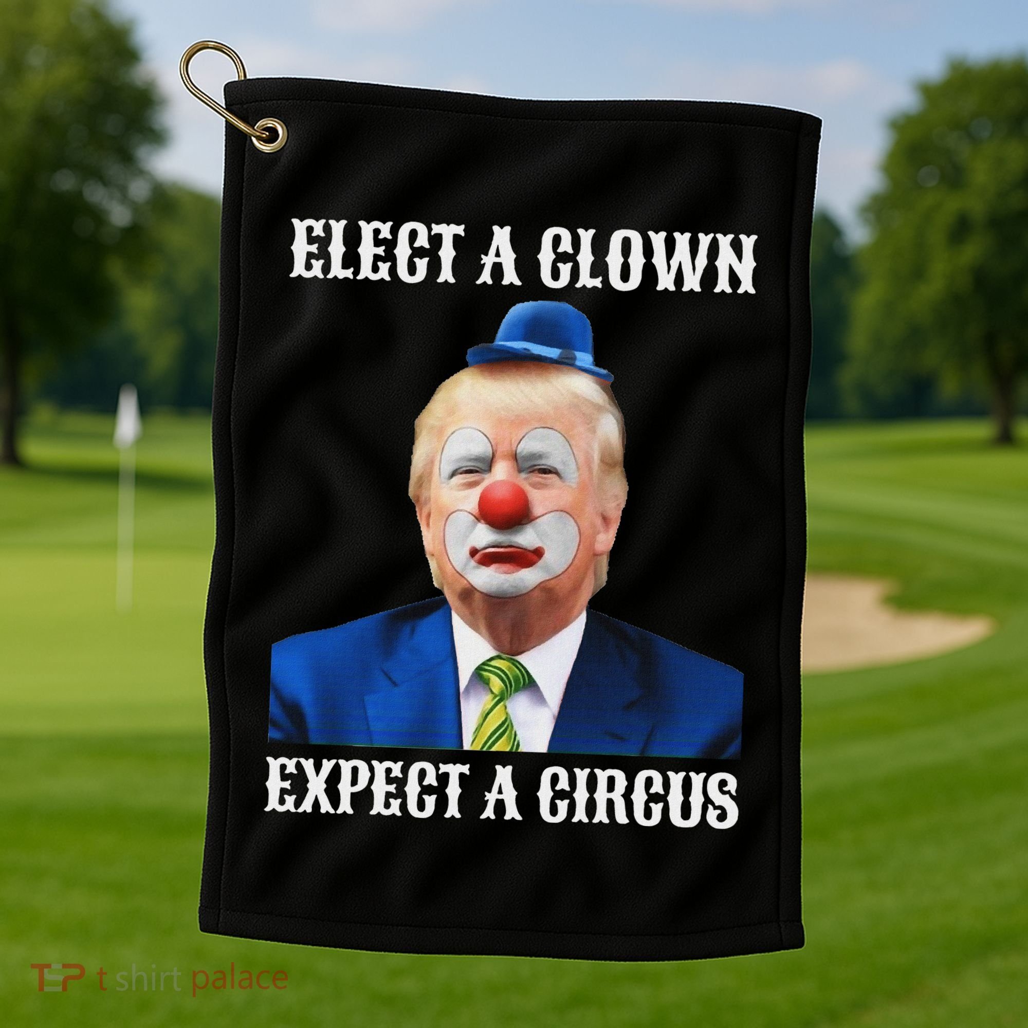 Impeach Anti Trump Elect A Clown Expect A Circus Fun Gift Golf Towel