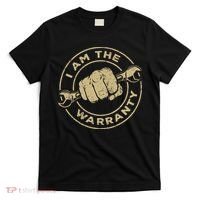I Am The Warranty Car Lover T-Shirt thumb 0