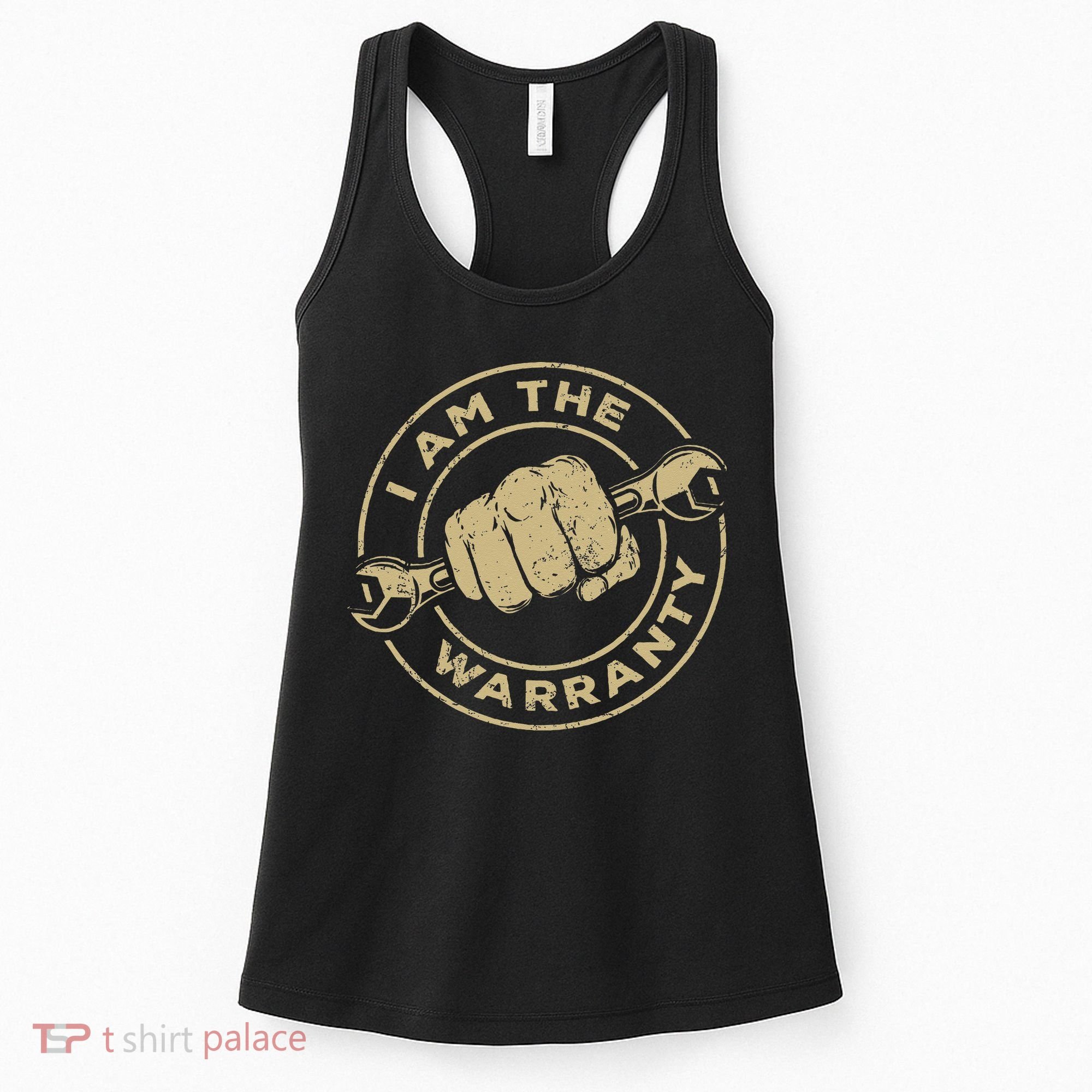 I Am The Warranty Car Lover Women's Tank Top