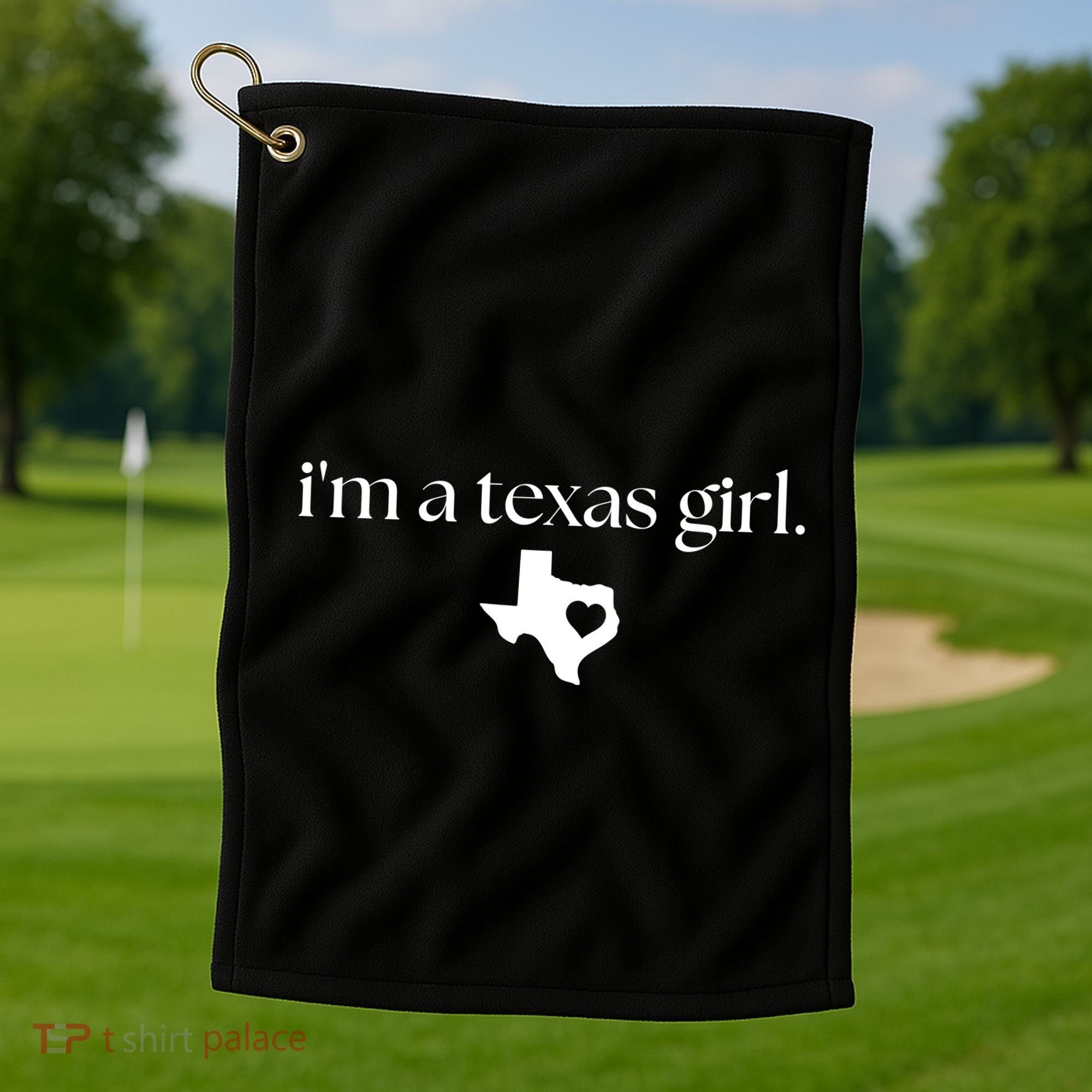 IM A Texas Girl. Texas State Home Golf Towel