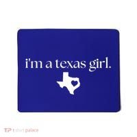 IM A Texas Girl. Texas State Home Mousepad thumb 0