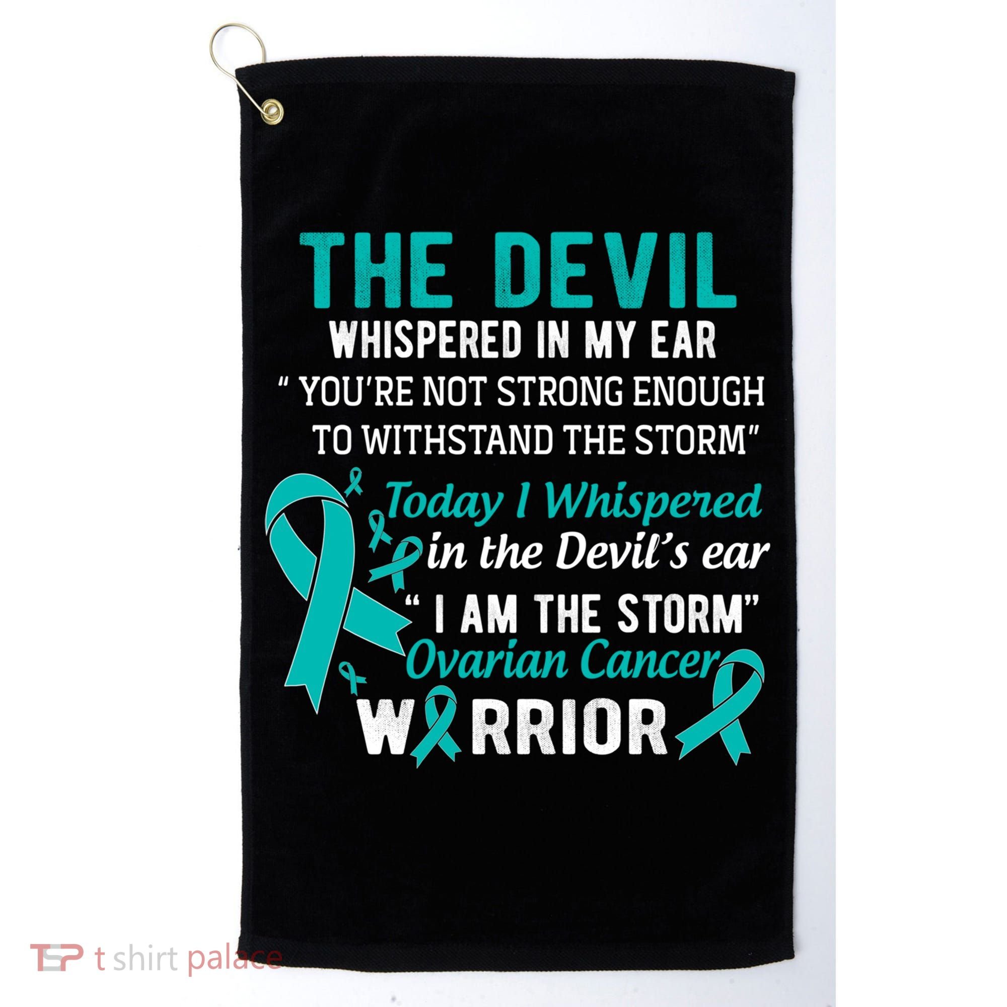 I Am The Storm Ovarian Cancer Warrior Funny Gift Golf Towel