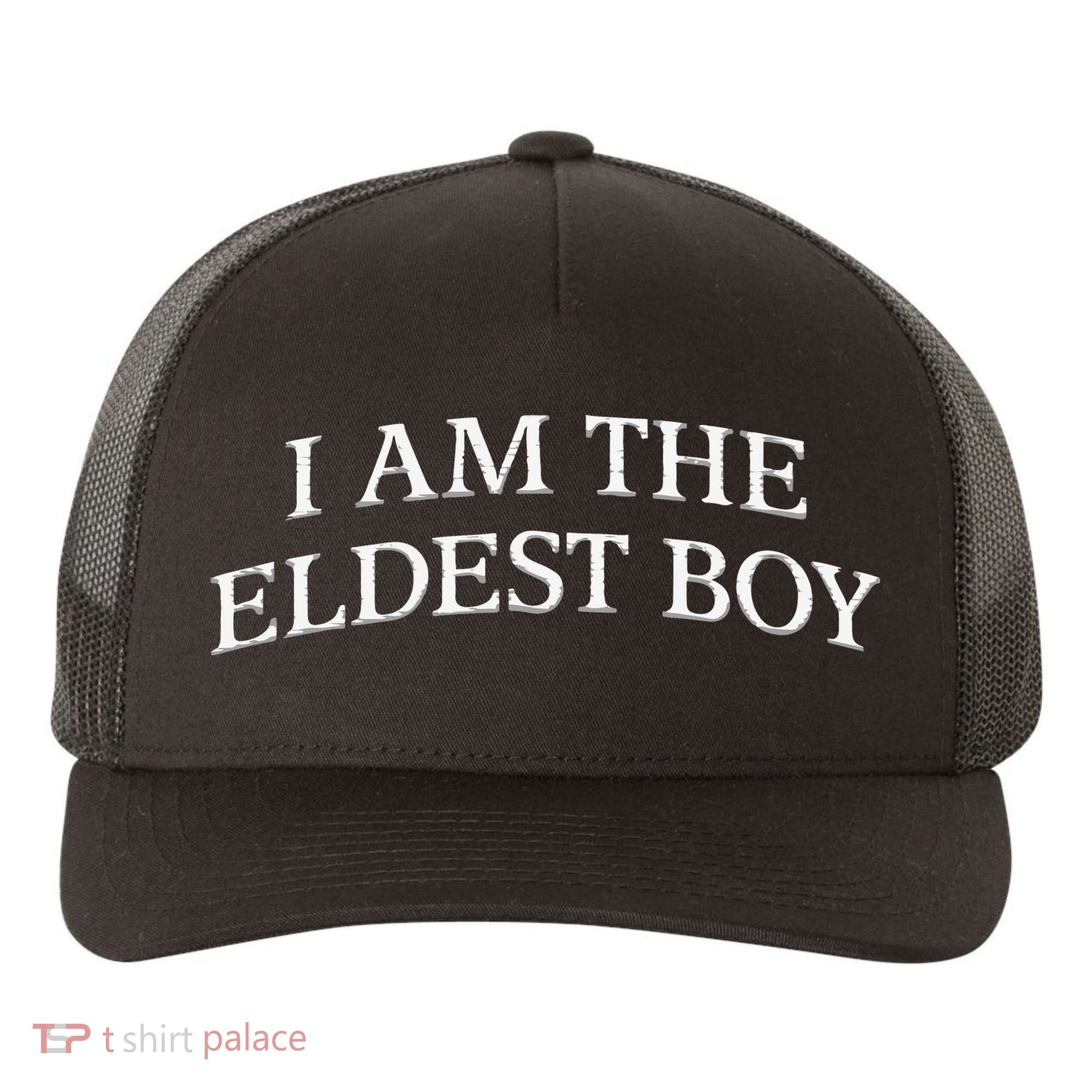 I Am The Eldest Boy Embroidery Hat Cap Yupoong Adult 5-Panel Trucker Hat