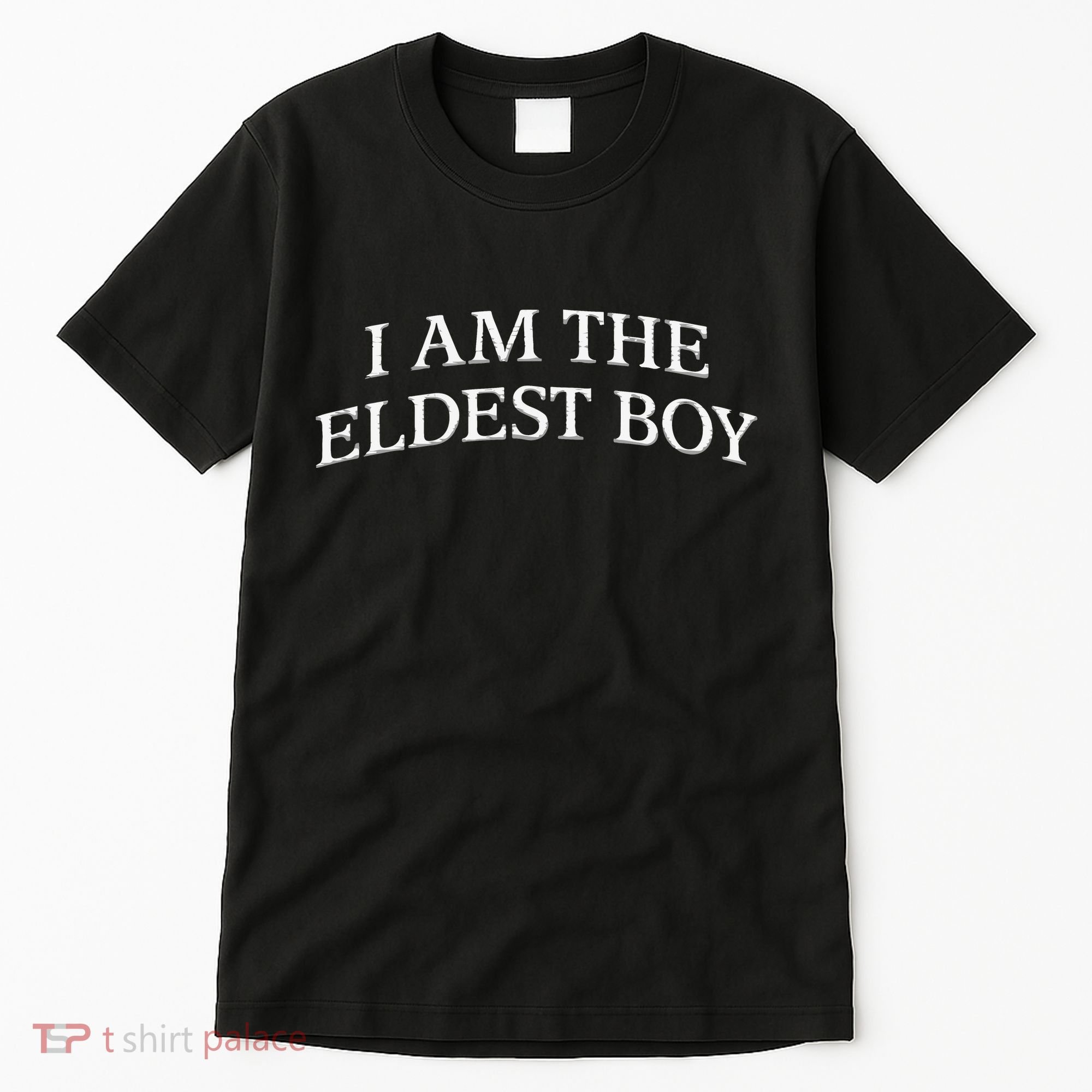 I Am The Eldest Boy Embroidery Hat Cap Tall T-Shirt