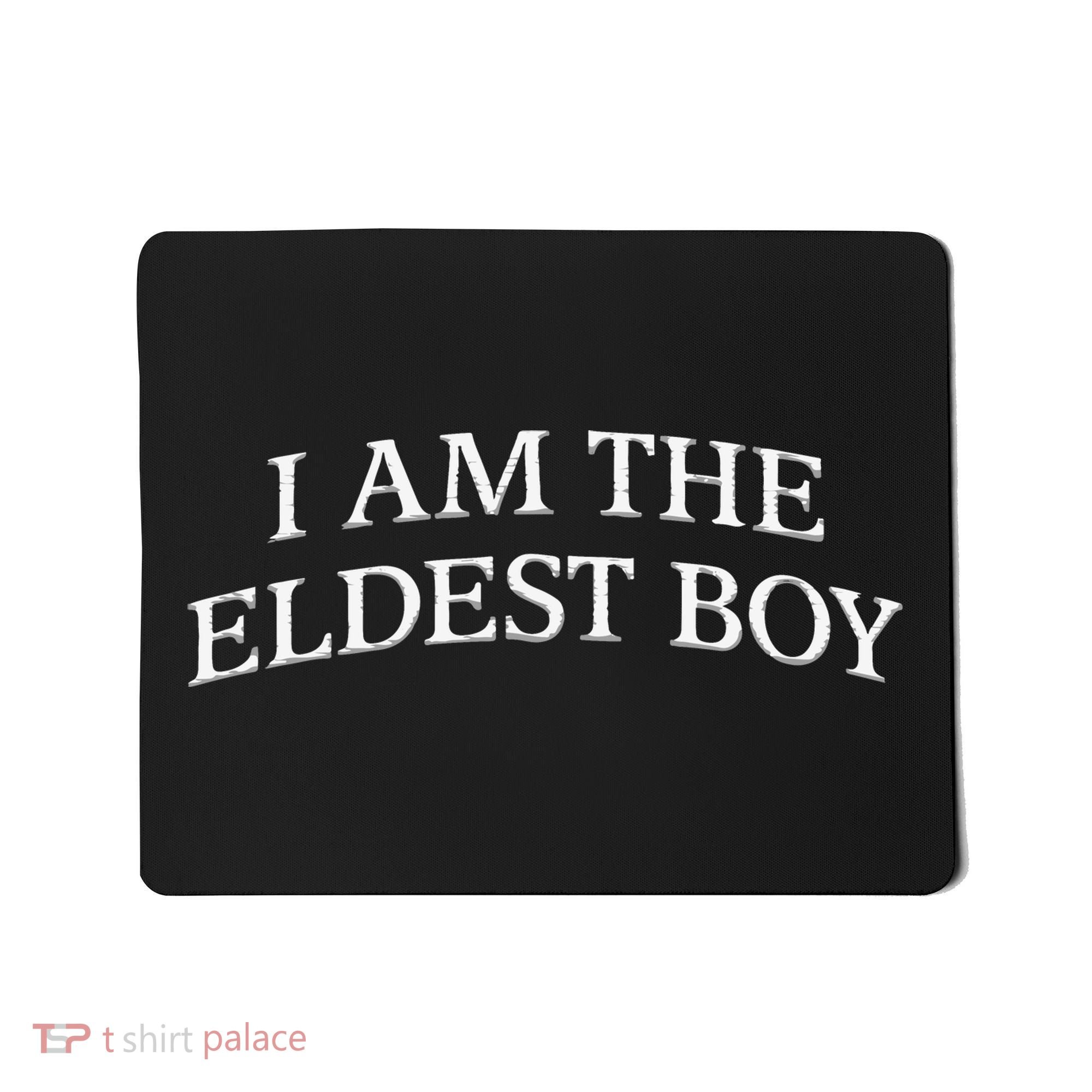 I Am The Eldest Boy Embroidery Hat Cap Mousepad
