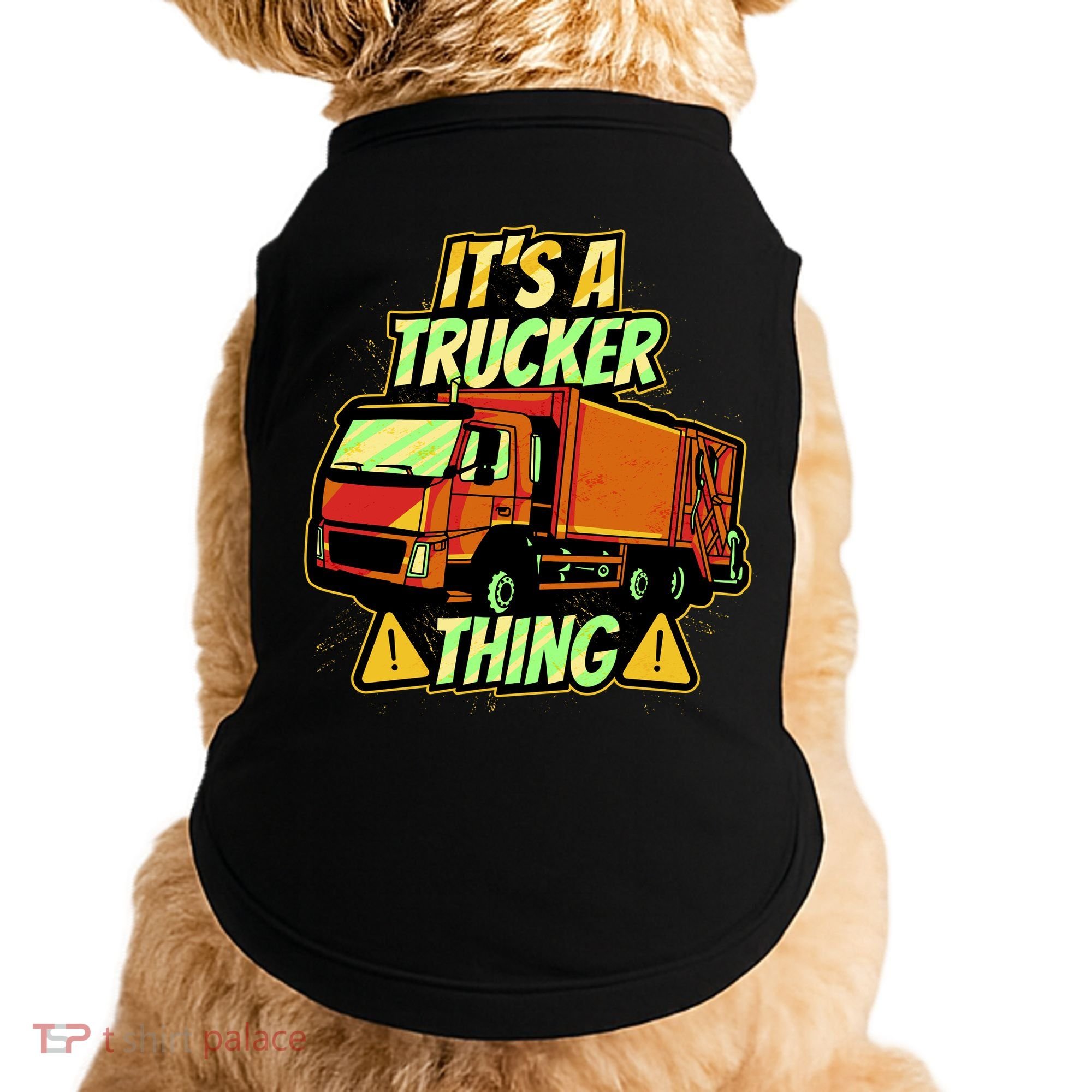 It's A Trucker Thing Doggie Tank