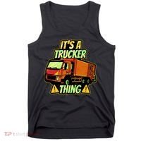 It's A Trucker Thing Tank Top thumb 0
