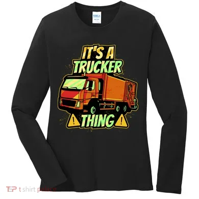 It's A Trucker Thing Women's Long Sleeve Shirt