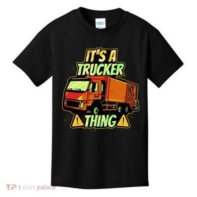 It's A Trucker Thing Kids T-Shirt