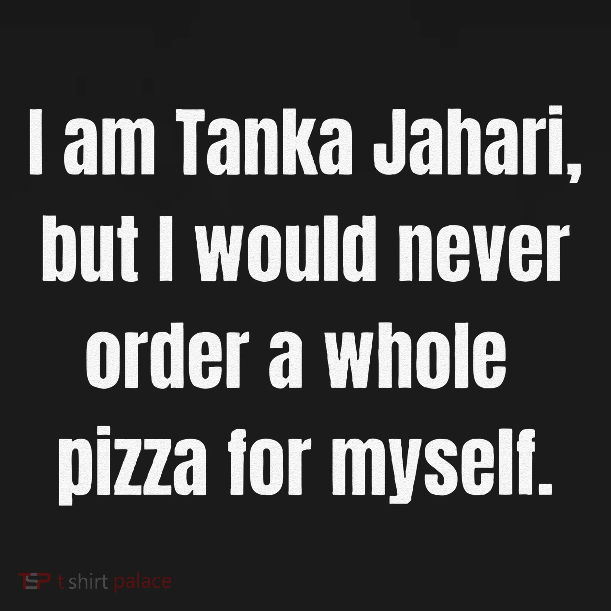I Am Tanka Jahari Doggie Tank