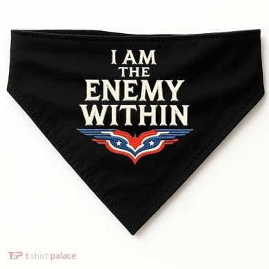 I Am The Enemy Within USA-Made Doggie Bandana