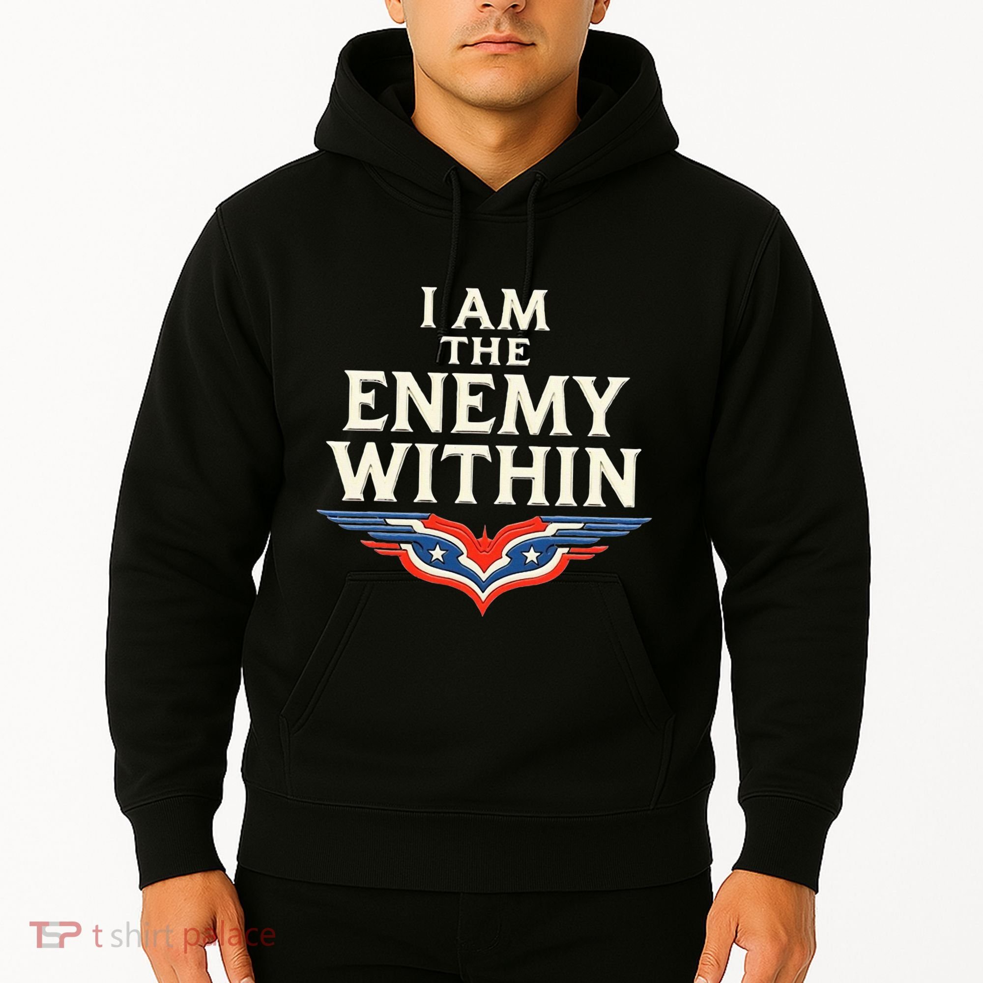 I Am The Enemy Within Hoodie