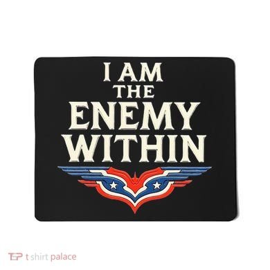 I Am The Enemy Within Mousepad