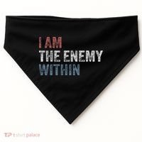 I Am The Enemy Within USA-Made Doggie Bandana thumb 0