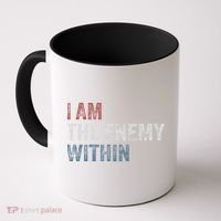 I Am The Enemy Within Coffee Mug thumb 0