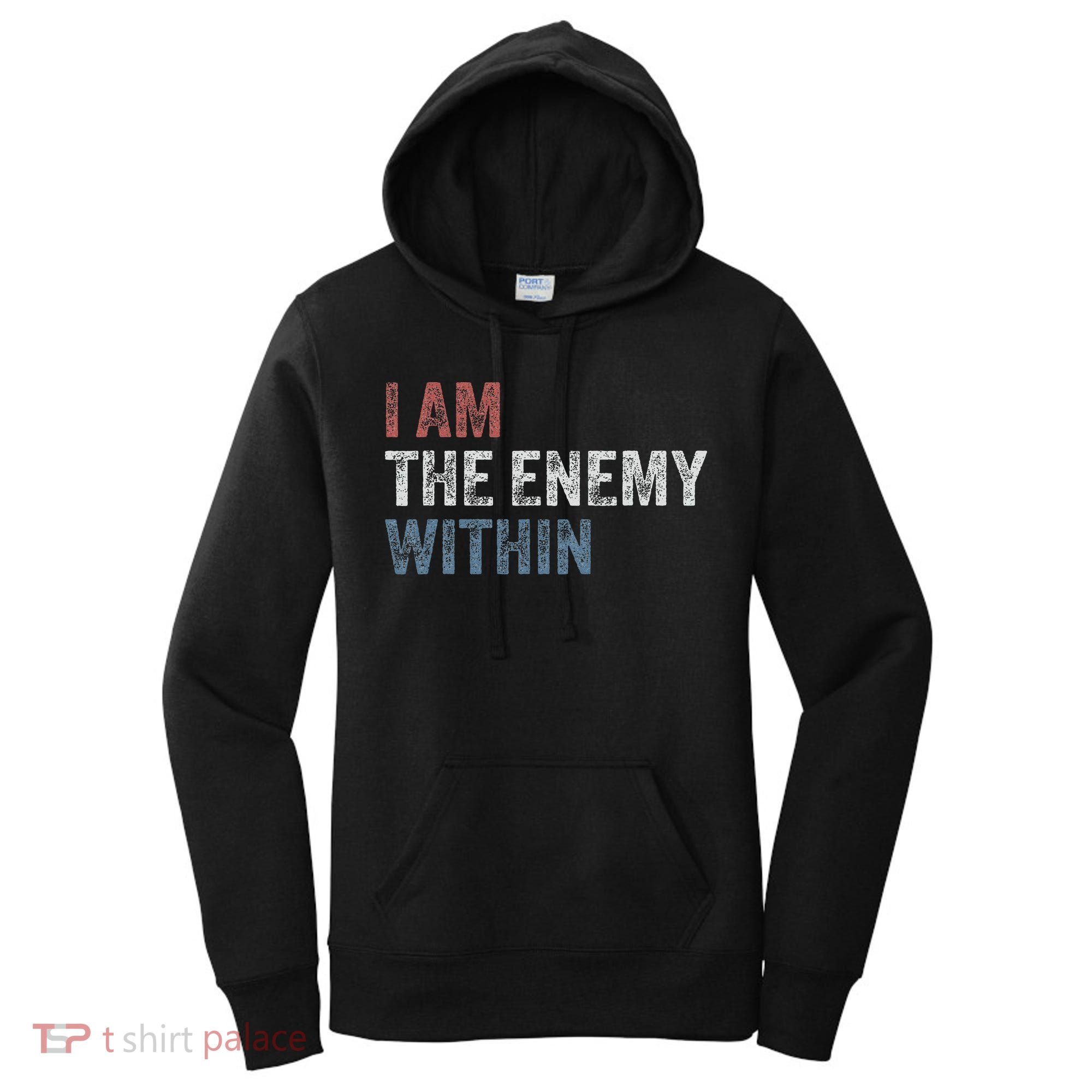 I Am The Enemy Within Women's Hoodie