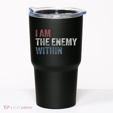 I Am The Enemy Within Tumbler