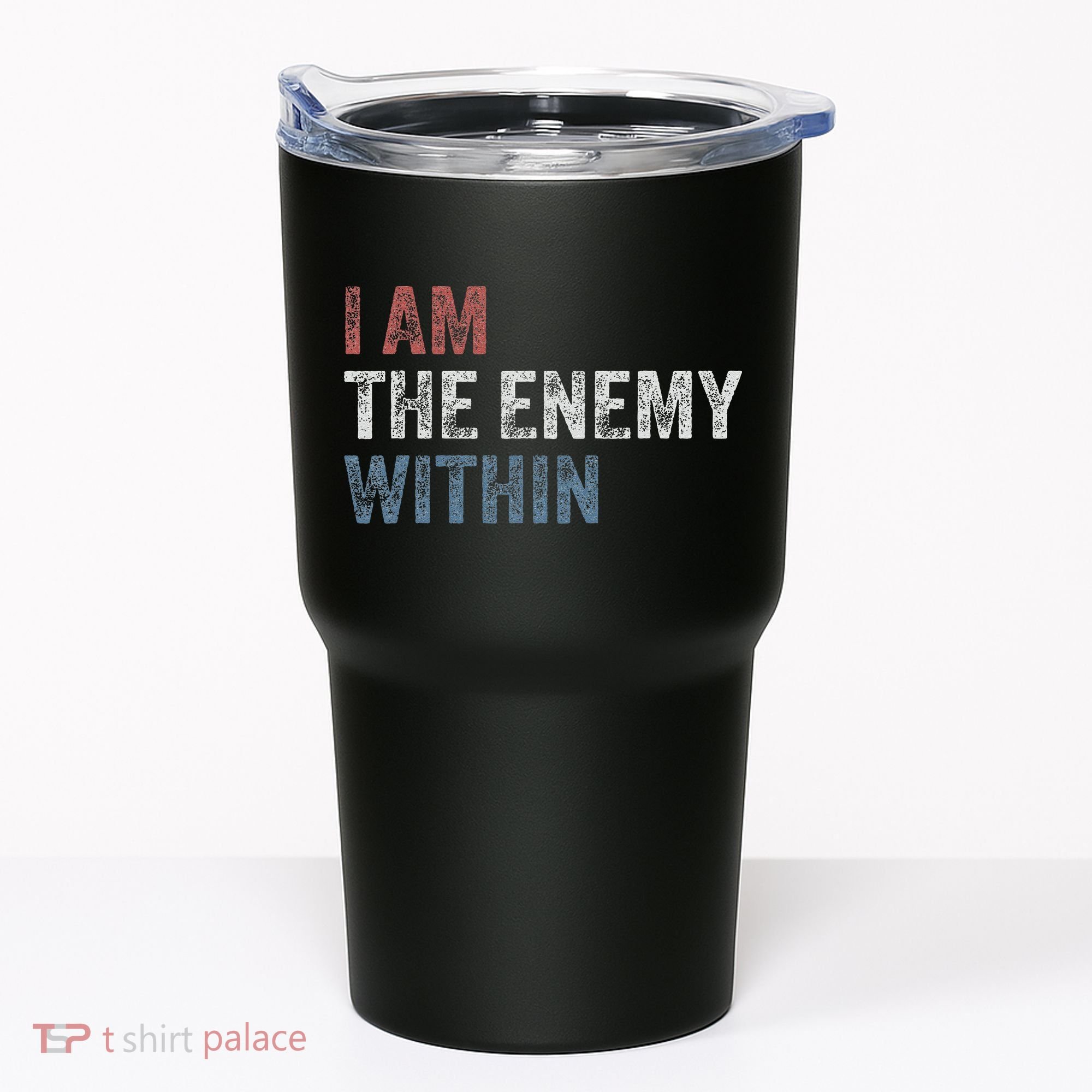 I Am The Enemy Within Tumbler