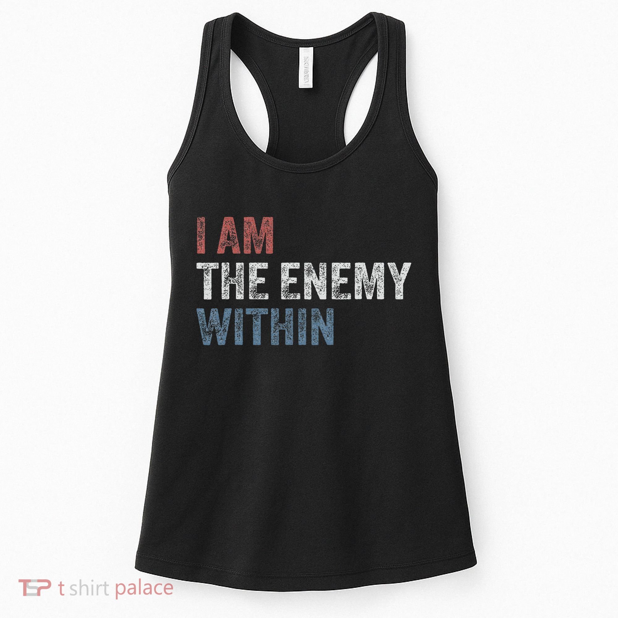 I Am The Enemy Within Women's Tank Top