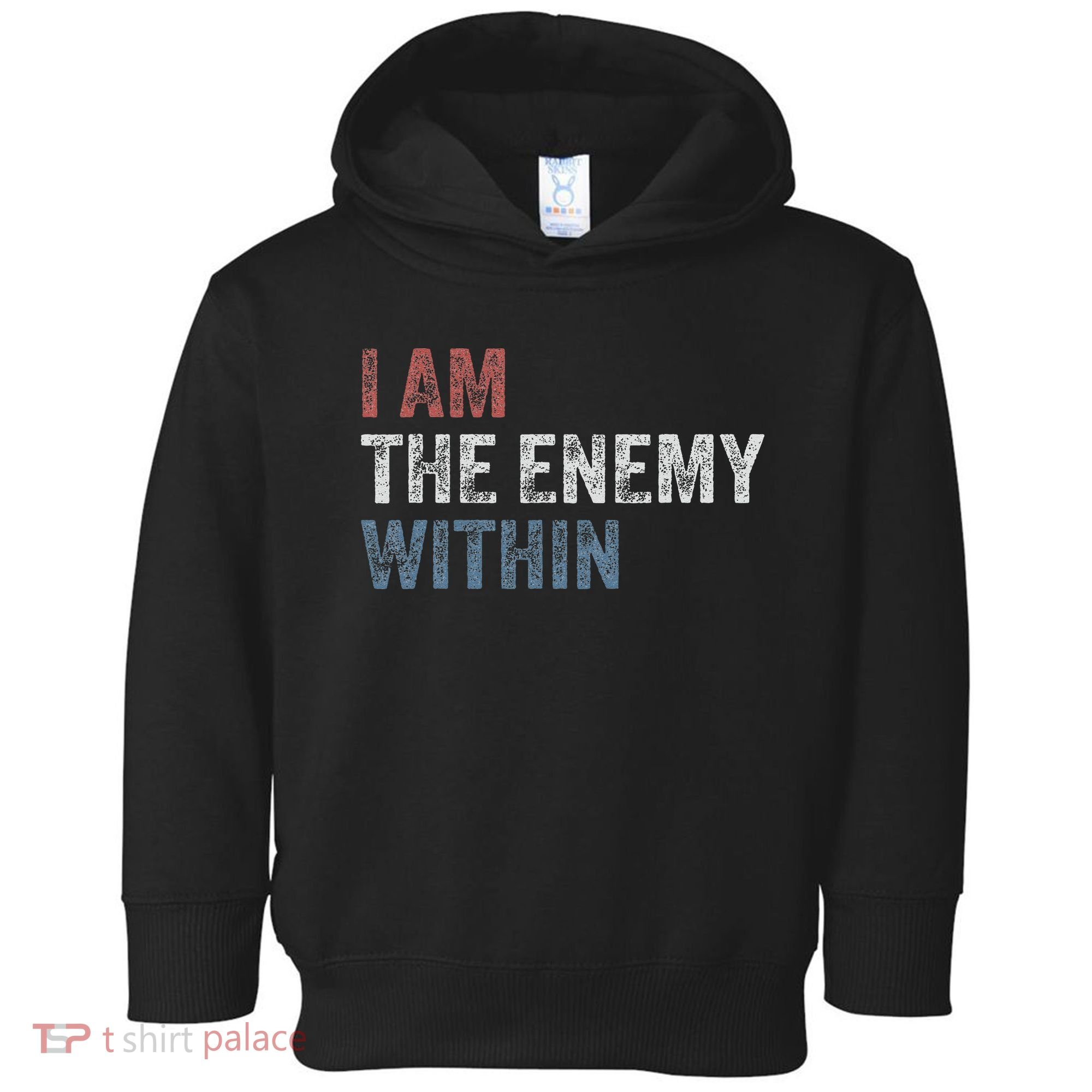 I Am The Enemy Within Toddler Hoodie