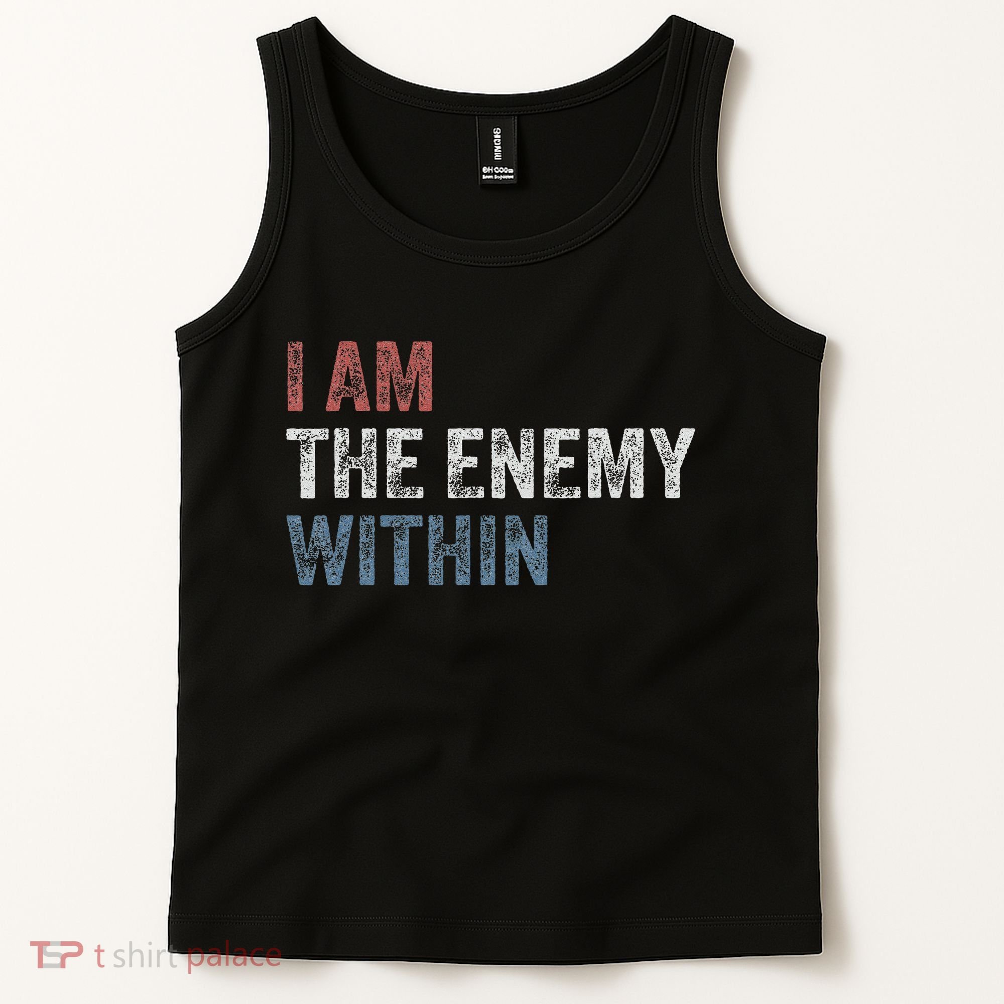 I Am The Enemy Within Tank Top