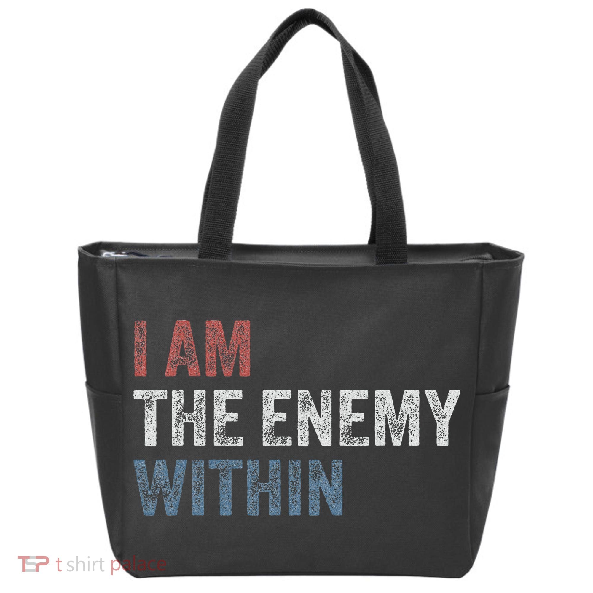 I Am The Enemy Within Tote Bag
