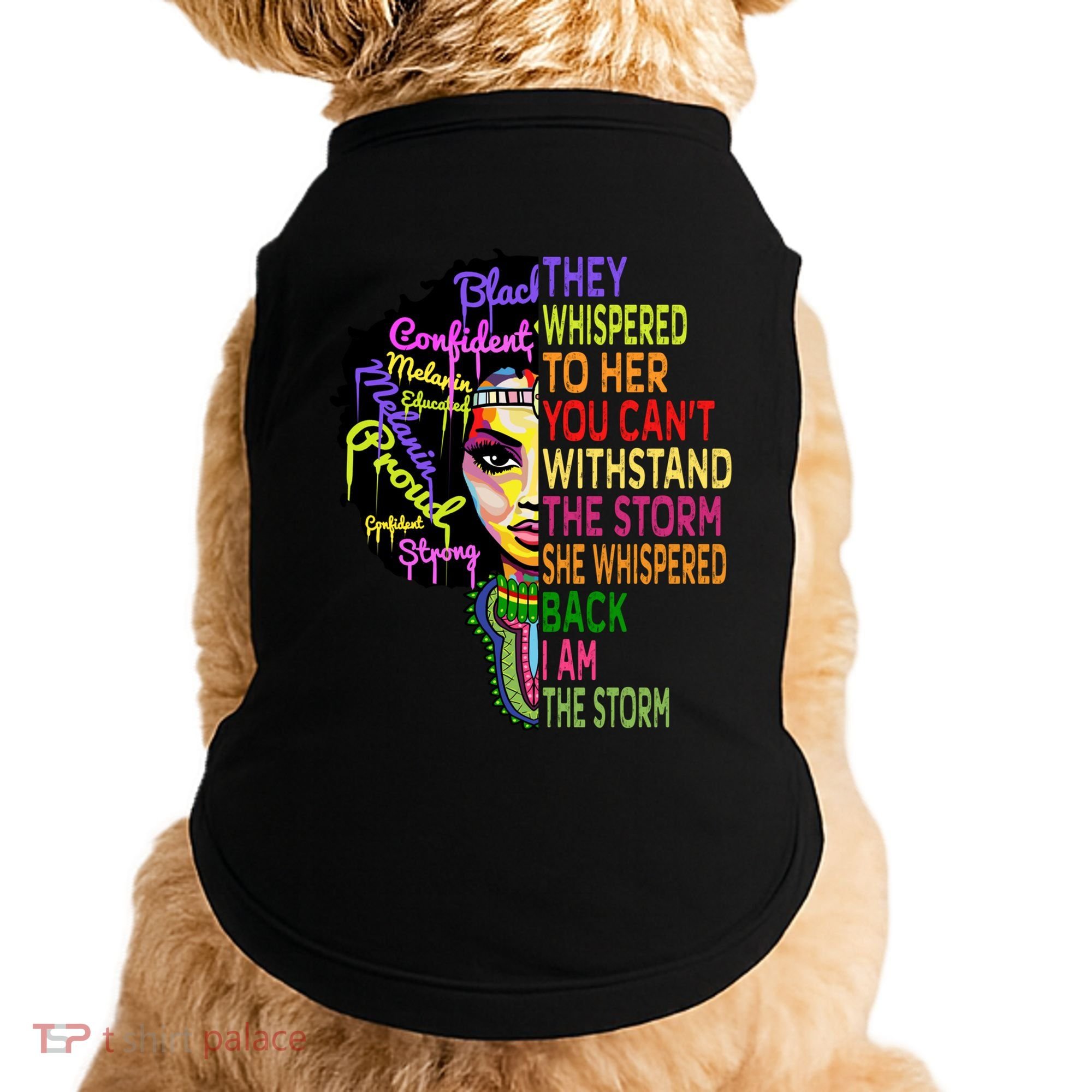 I Am The Storm Outfit Junenth Gift Black History Great Gift Doggie Tank