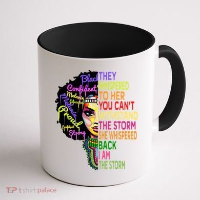 I Am The Storm Outfit Junenth Gift Black History Great Gift Coffee Mug back