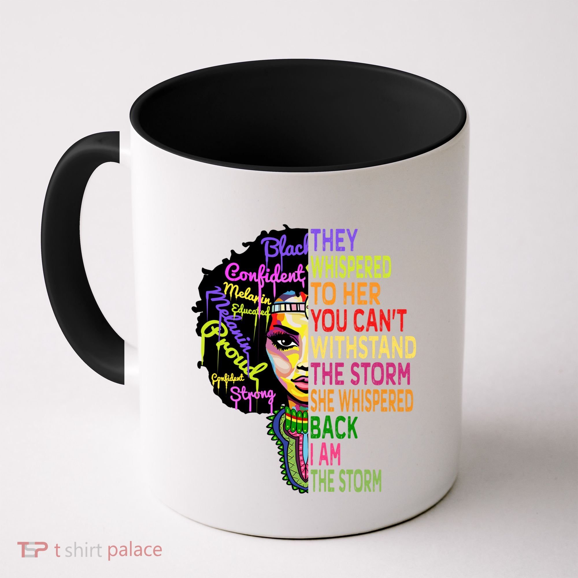 I Am The Storm Outfit Junenth Gift Black History Great Gift Coffee Mug