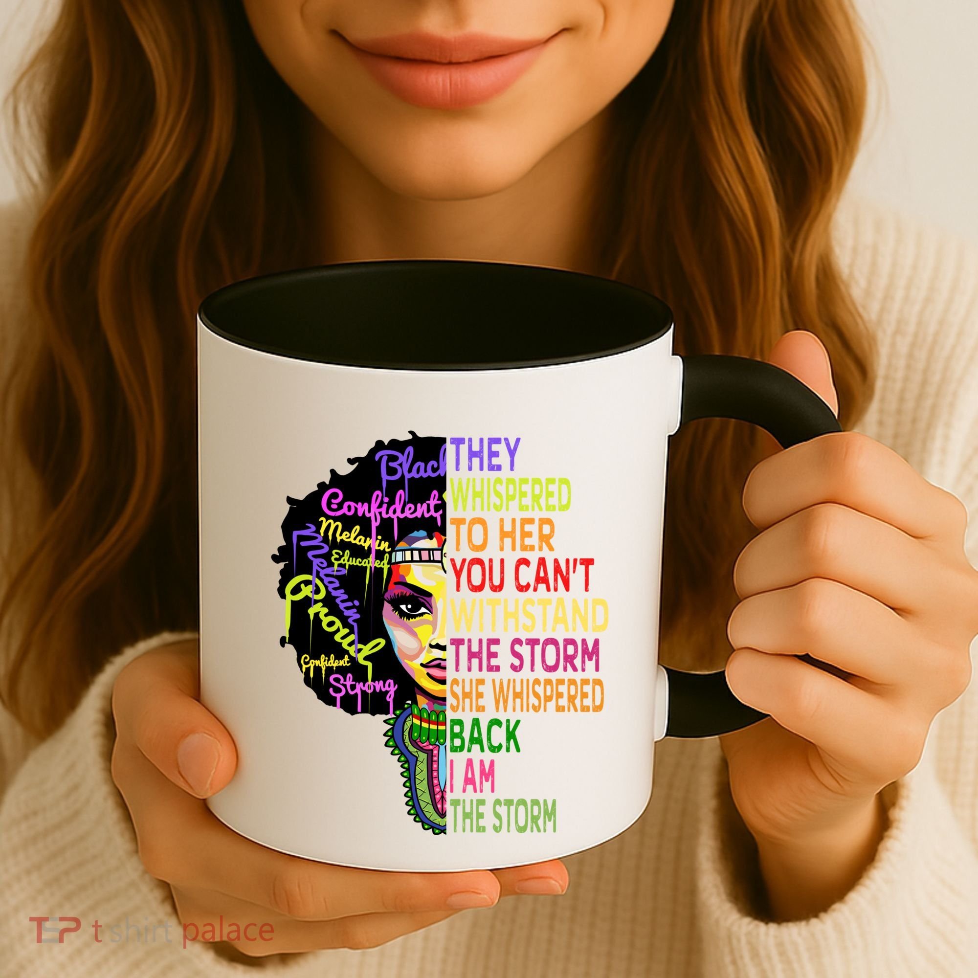 I Am The Storm Outfit Junenth Gift Black History Great Gift Coffee Mug