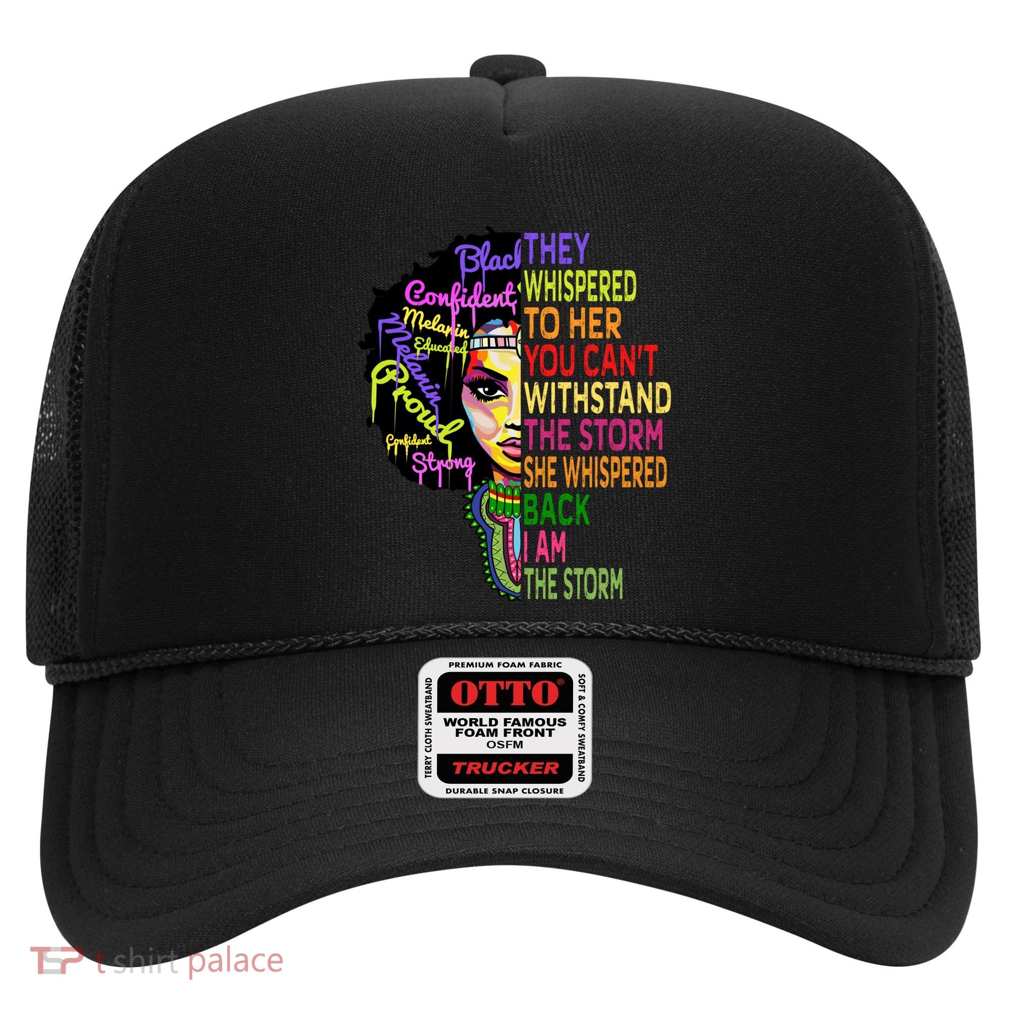 I Am The Storm Outfit Junenth Gift Black History Great Gift Hat