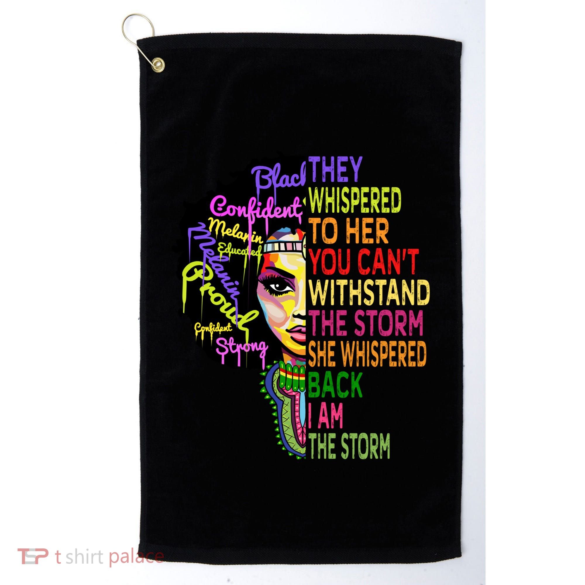 I Am The Storm Outfit Junenth Gift Black History Great Gift Golf Towel