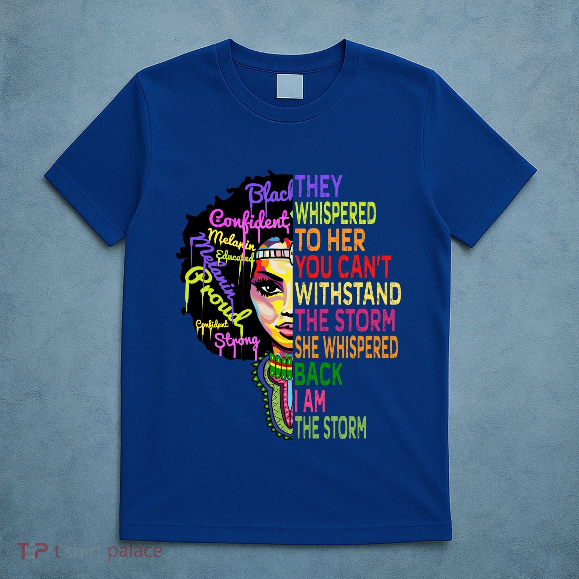 I Am The Storm Outfit Junenth Gift Black History Great Gift T-Shirt