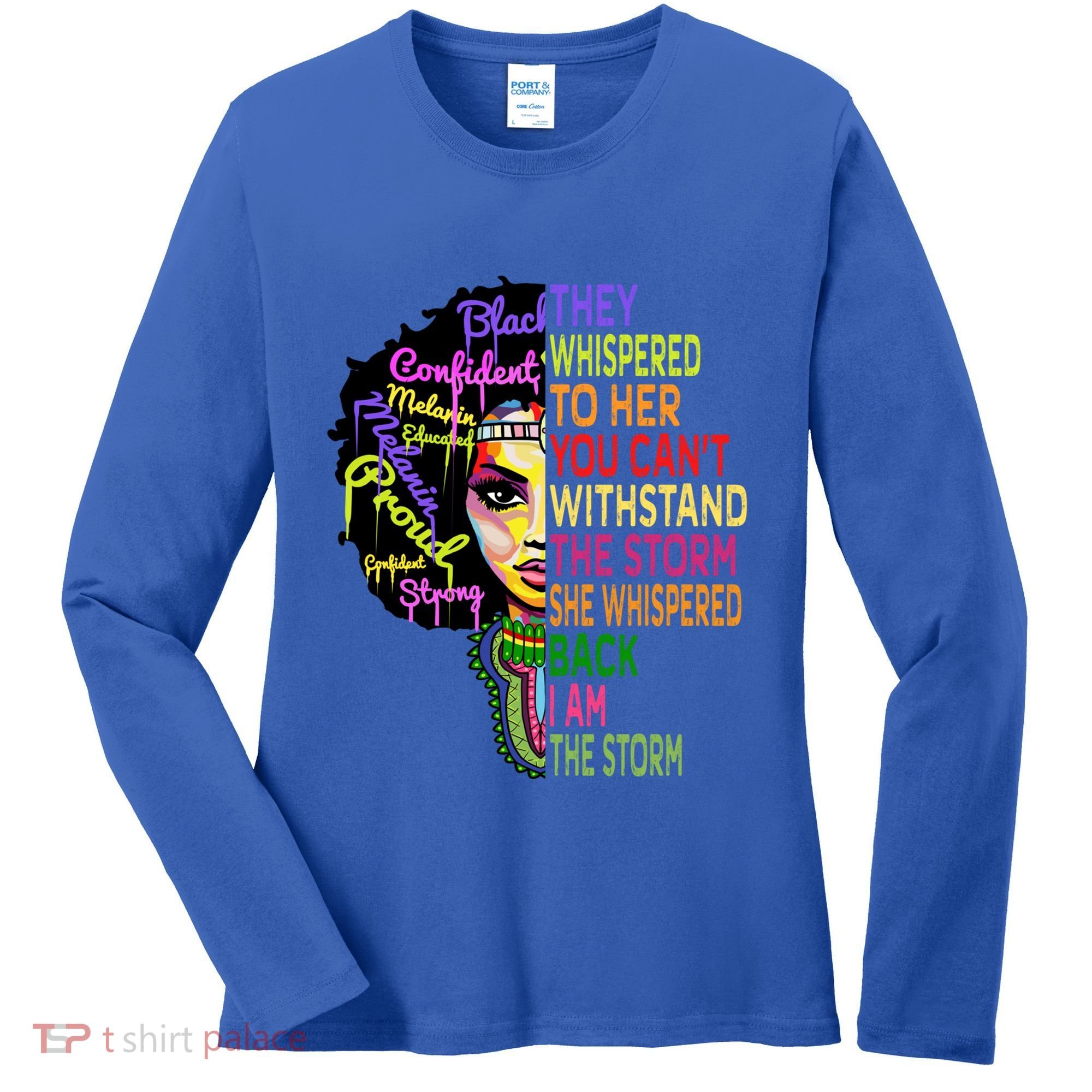 I Am The Storm Outfit Junenth Gift Black History Great Gift Women's Long Sleeve Shirt