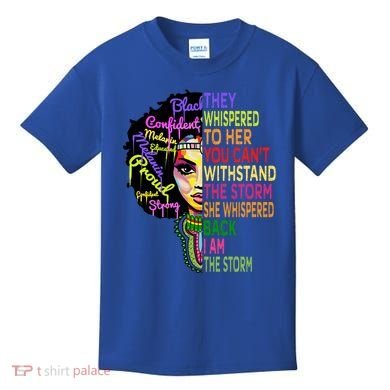I Am The Storm Outfit Junenth Gift Black History Great Gift Kids T-Shirt