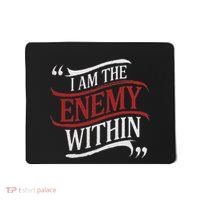 I Am The Enemy Within Mousepad thumb 0