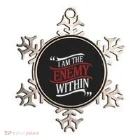 I Am The Enemy Within Ornament thumb 0