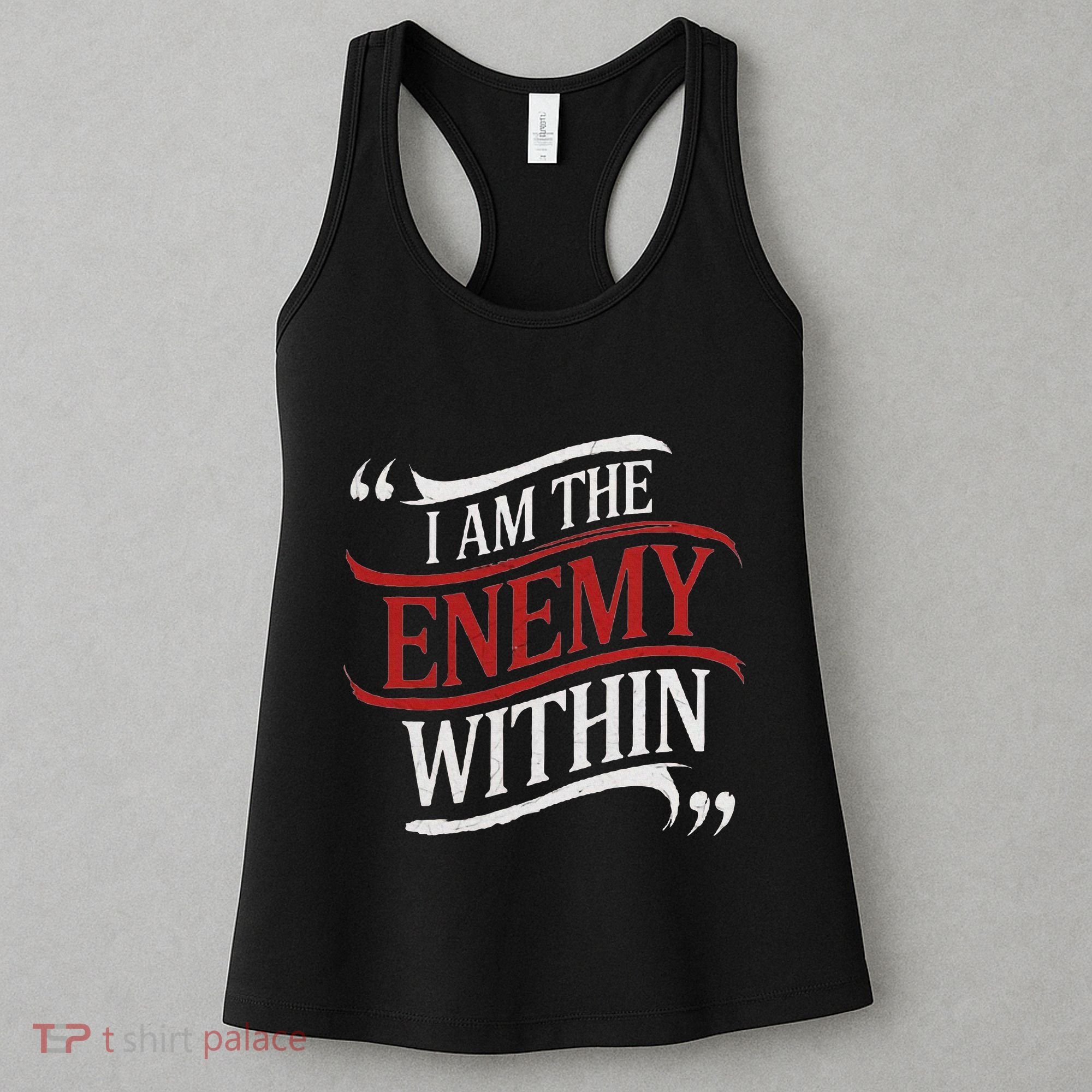 I Am The Enemy Within Women's Tank Top