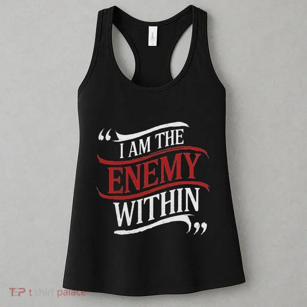 I Am The Enemy Within Women's Tank Top