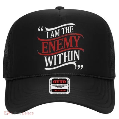 I Am The Enemy Within Hat