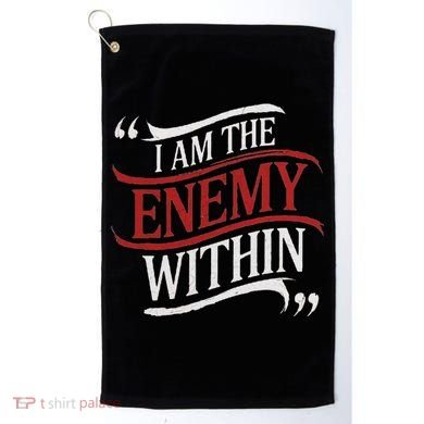 I Am The Enemy Within Golf Towel