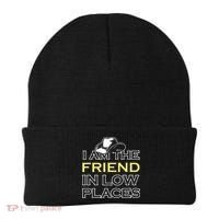 I Am The Friend In Low Places Beanie thumb 0