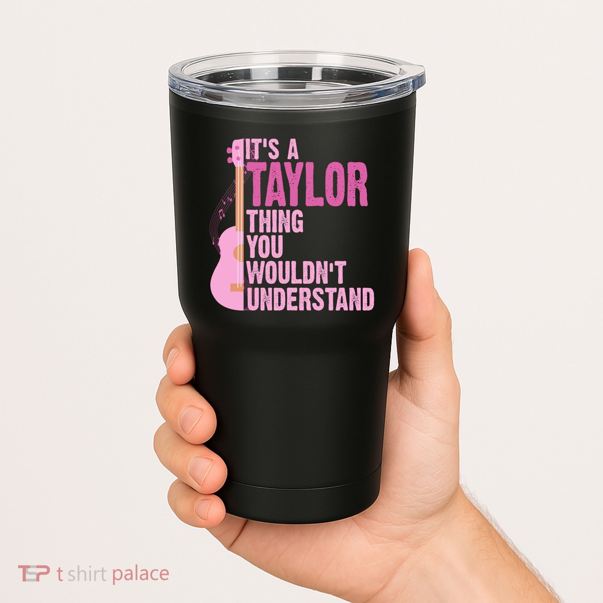 Its A Taylor Thing You Wouldnt Understand Guitar Tumbler