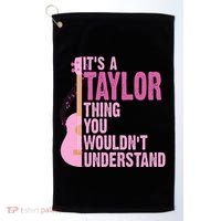 Its A Taylor Thing You Wouldnt Understand Guitar Golf Towel thumb 0
