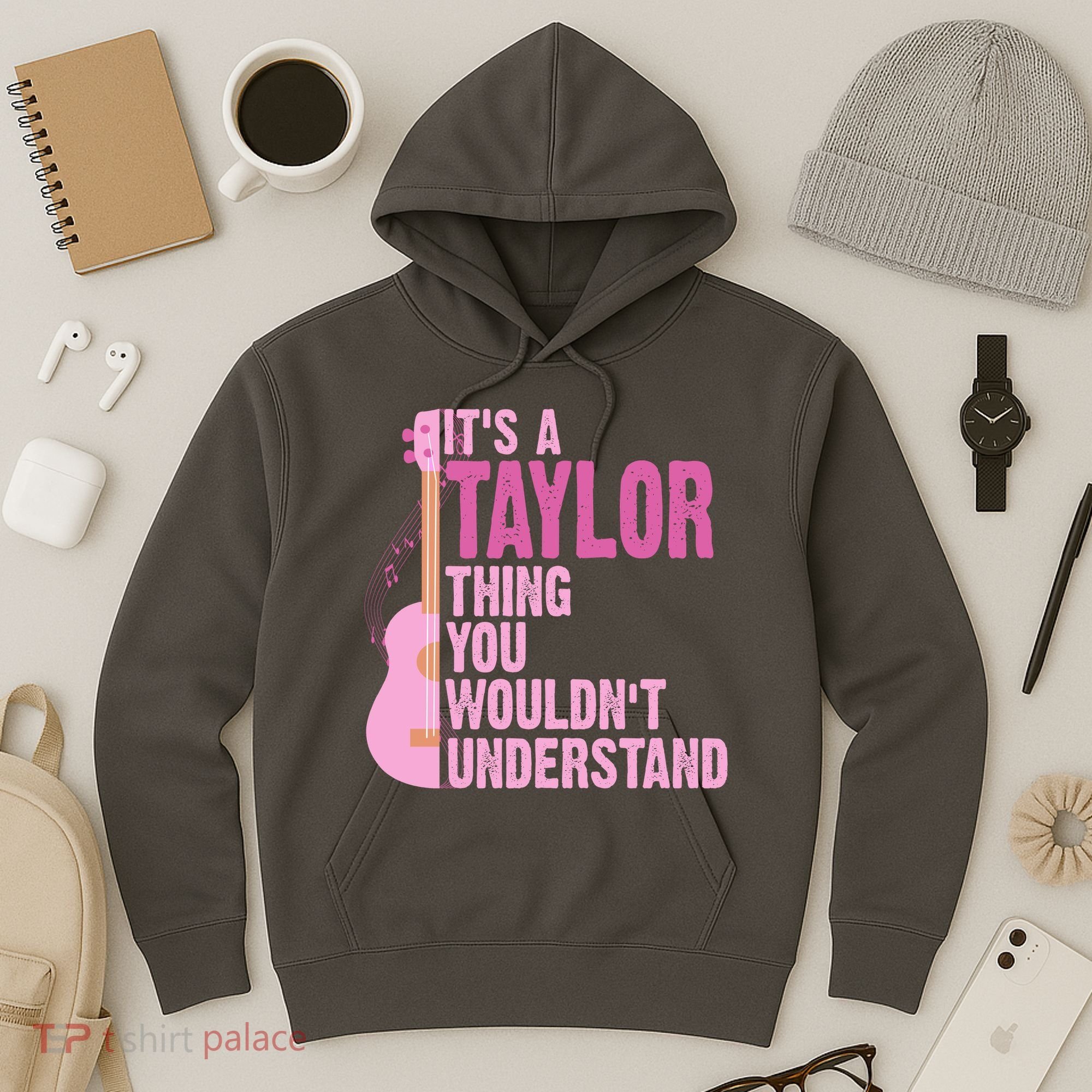 Its A Taylor Thing You Wouldnt Understand Guitar Hoodie