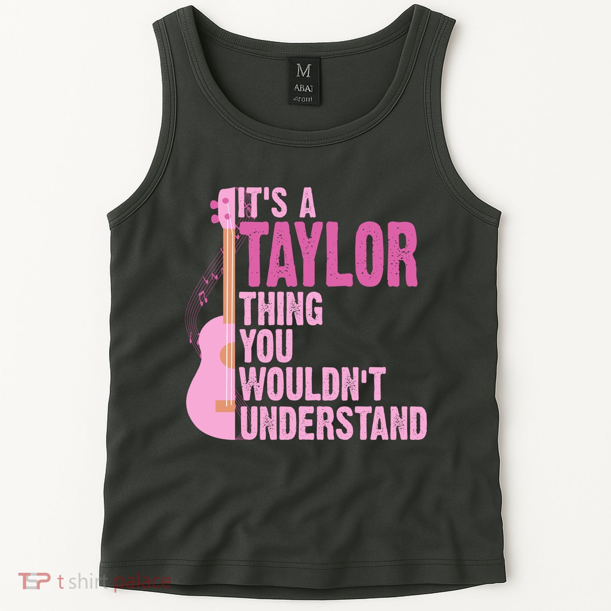 Its A Taylor Thing You Wouldnt Understand Guitar Tank Top