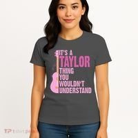 Its A Taylor Thing You Wouldnt Understand Guitar Women's T-Shirt thumb 4