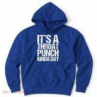 It's A Throat Punch Kinda Day Cute Gift Hoodie thumb 0