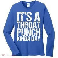 It's A Throat Punch Kinda Day Cute Gift Women's Long Sleeve Shirt thumb 0