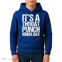 It's A Throat Punch Kinda Day Cute Gift Kids Hoodie thumb 4